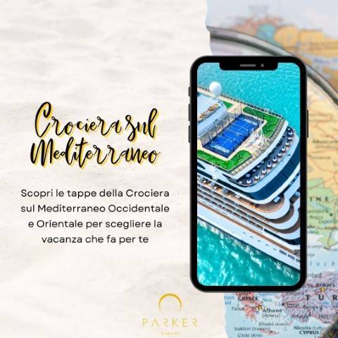 Crociera sul Mediterraneo Occidentale o Orientale