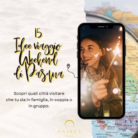 Idee viaggio weekend di pasqua